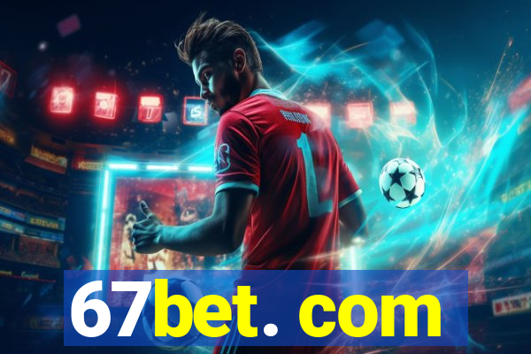 67bet. com